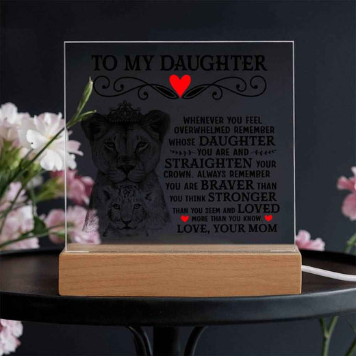 To My Daughter Lion Crown Acrylic Square Plaque