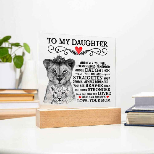 To My Daughter Lion Crown Acrylic Square Plaque