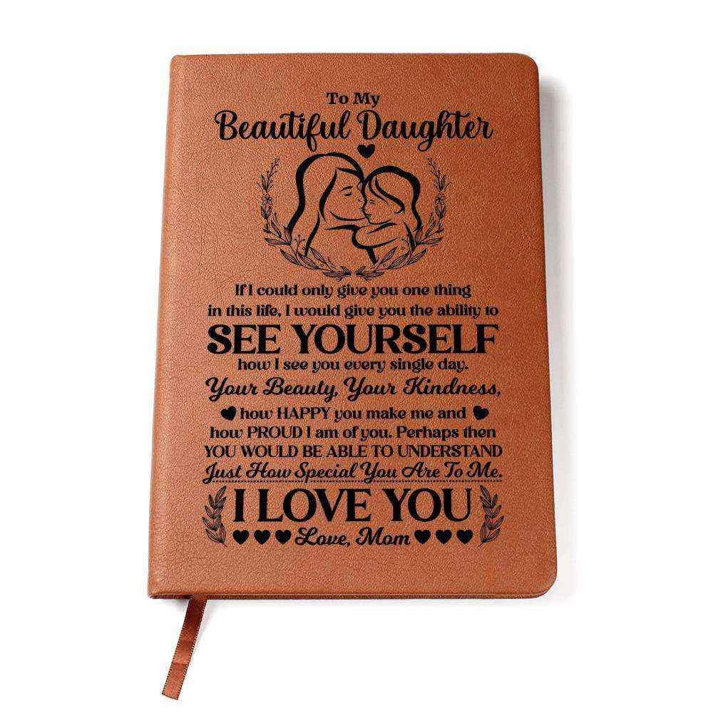 Daughter's Inspirational Journal - A Heartfelt Keepsake for Your Beautiful Daughter