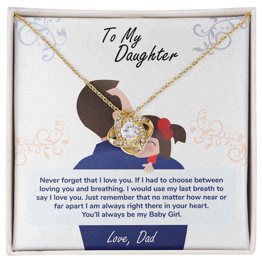 To My Daughter, You'll Always Be My Baby Girl