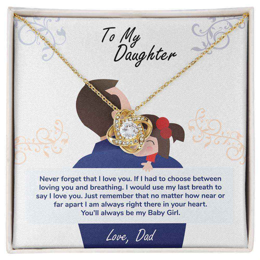 To My Baby Girl love Knot Necklace For Daughter