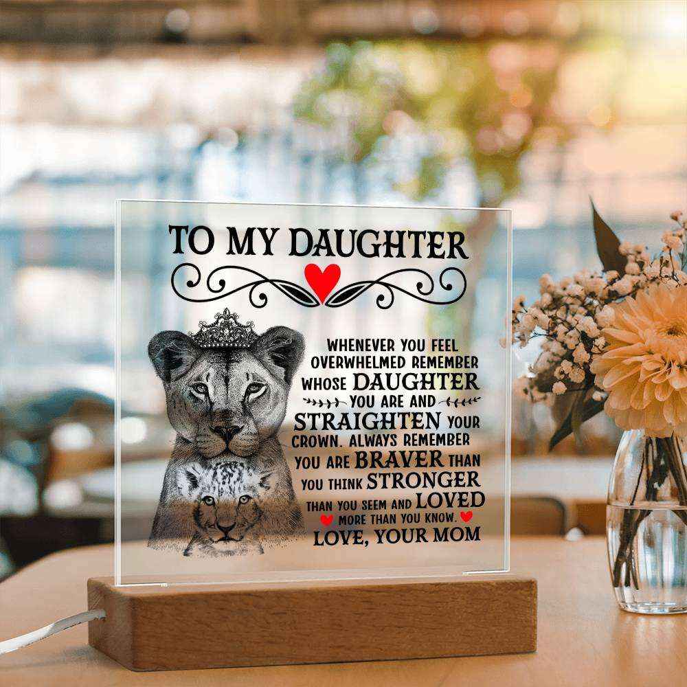 To My Daughter Lion Crown Acrylic Square Plaque