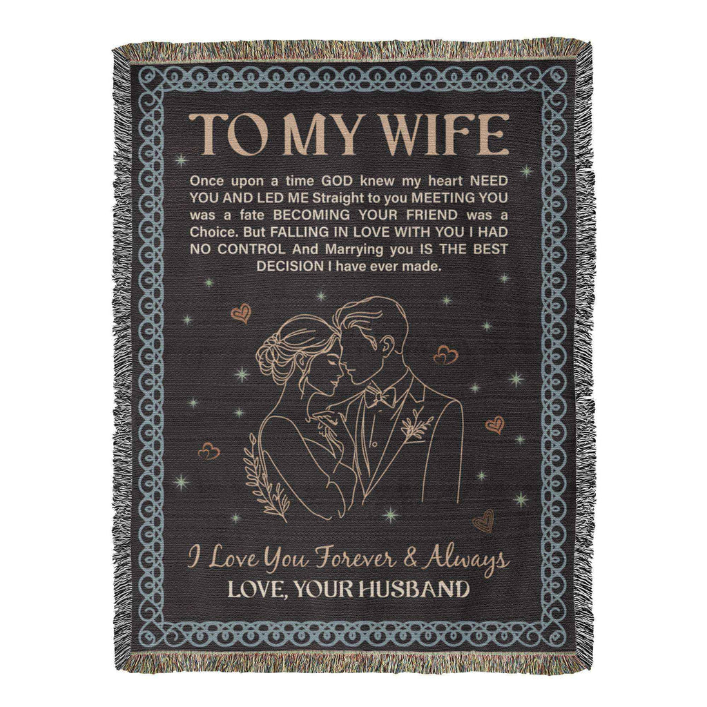 To My Wife - Heirloom Woven Blanket