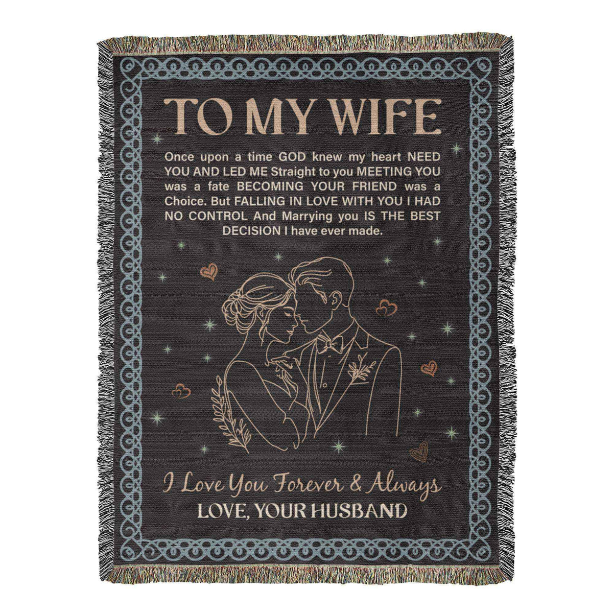 To My Wife - Heirloom Woven Blanket