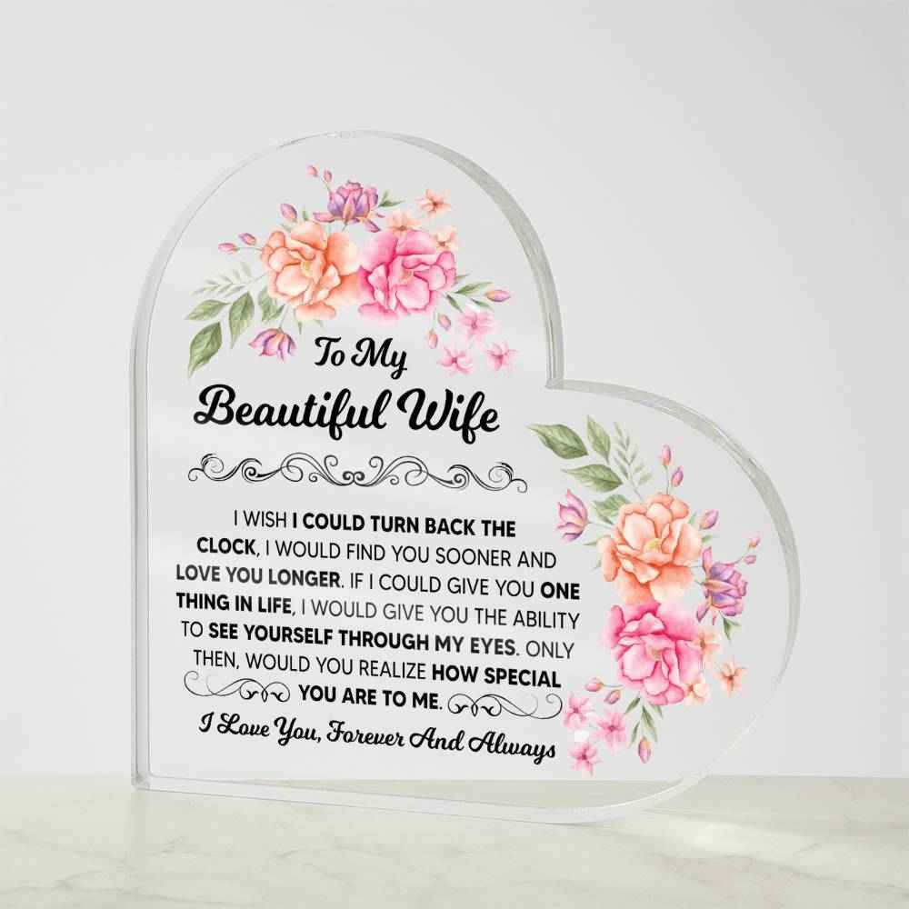 To My Beautiful Wife Heart Acrylic Plaque