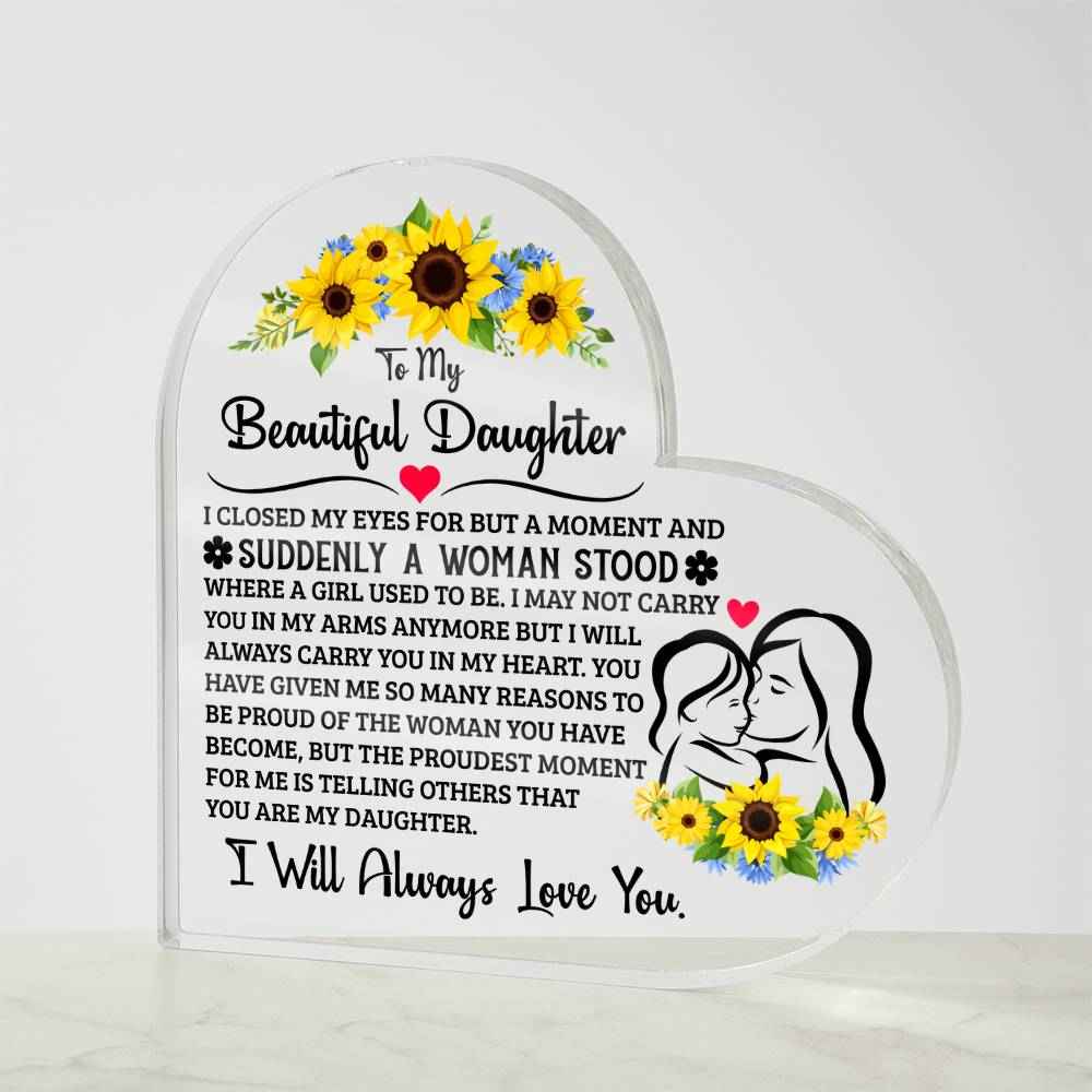 To My Daughter Proud Acrylic Heart Plaque