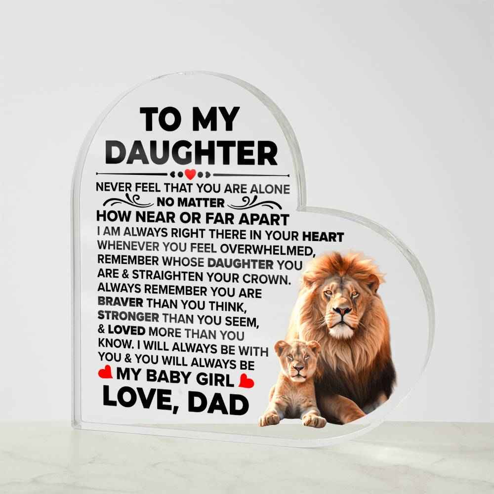 To My Daughter Braver Acrylic Heart