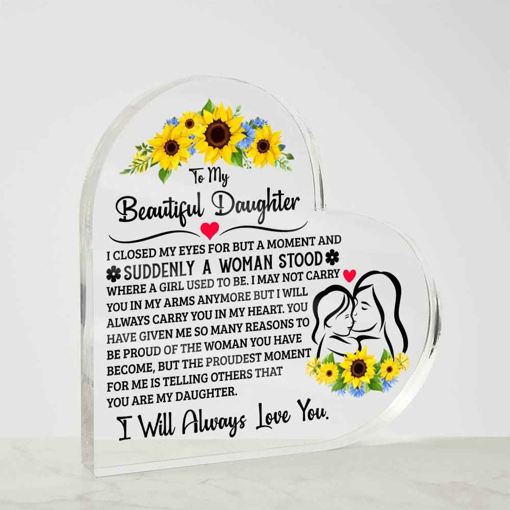 To My Daughter Proud Acrylic Heart Plaque
