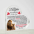 To My Daughter Old Lion Heart Acrylic Plaque
