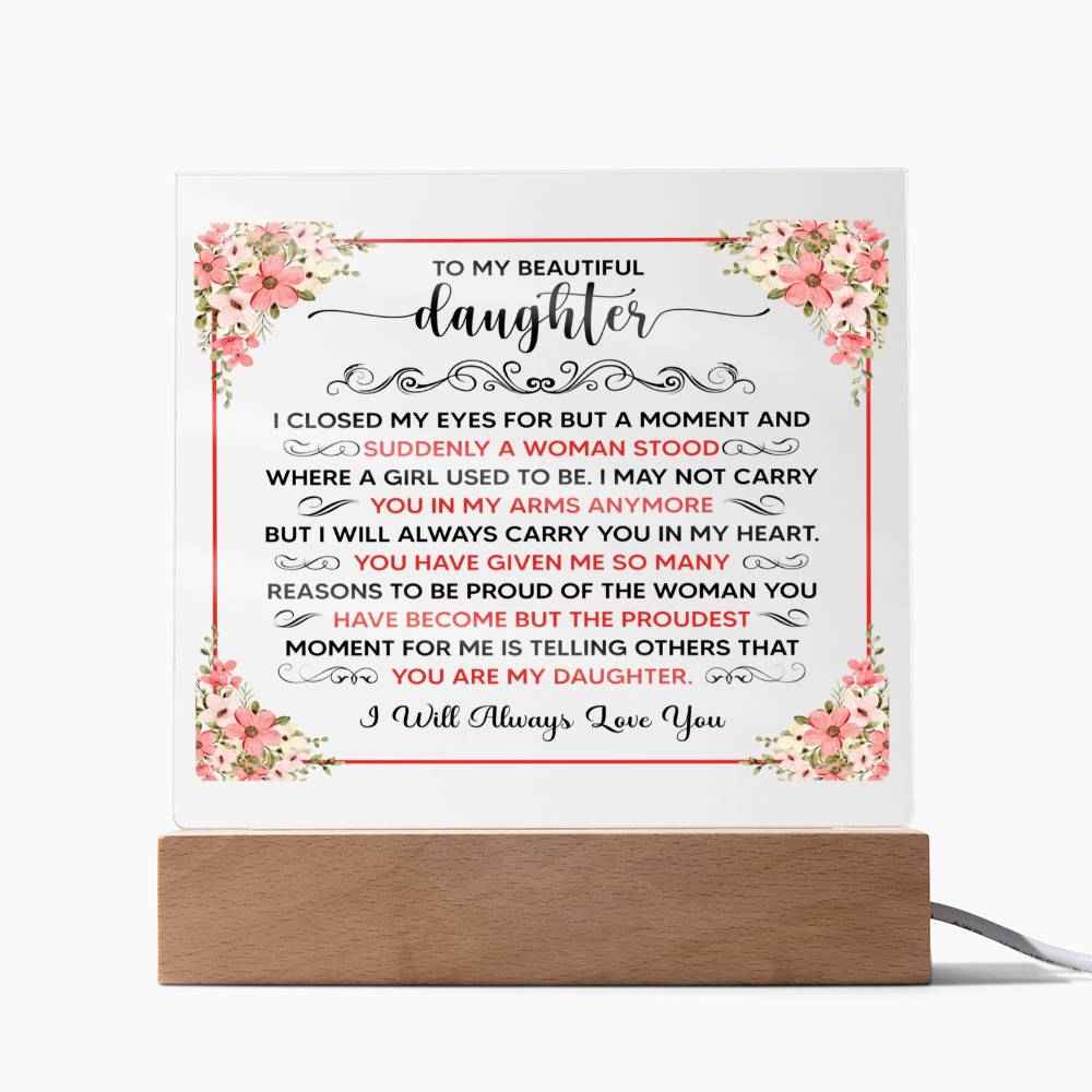 To My Beautiful Daughter Square Acrylic Plaque