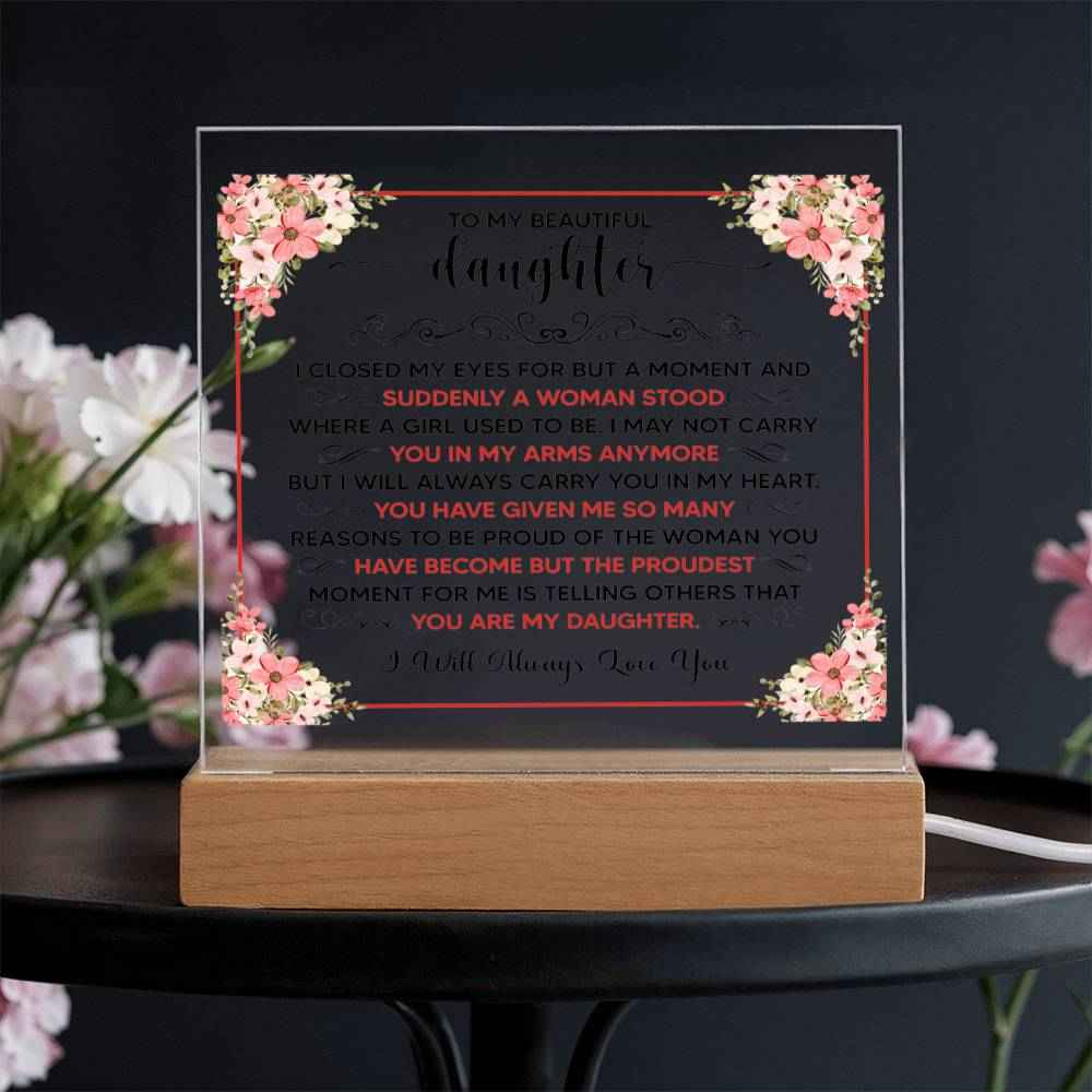 To My Beautiful Daughter Square Acrylic Plaque