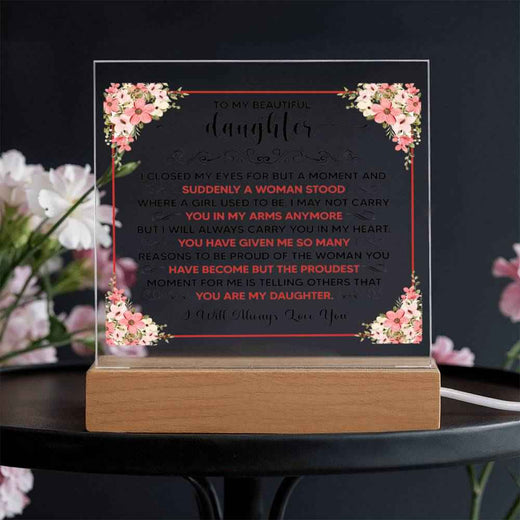 To My Beautiful Daughter Square Acrylic Plaque