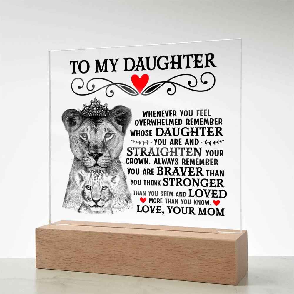 To My Daughter Lion Crown Acrylic Square Plaque