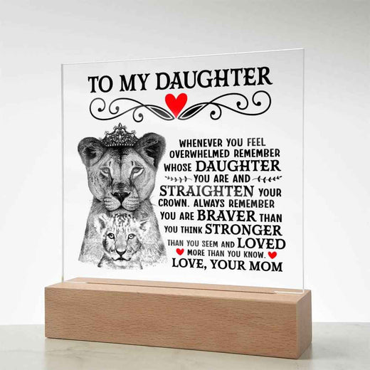 To My Daughter Lion Crown Acrylic Square Plaque
