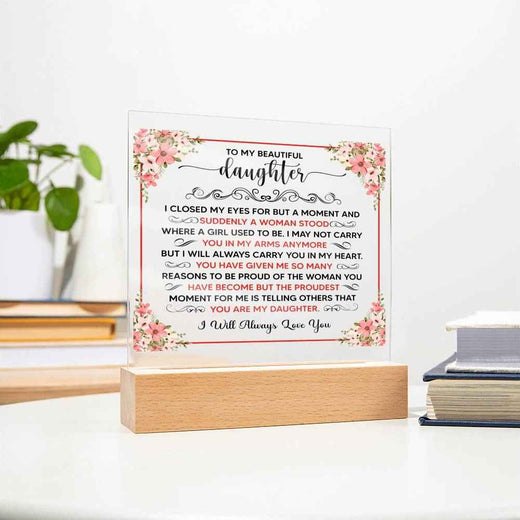 To My Beautiful Daughter Square Acrylic Plaque