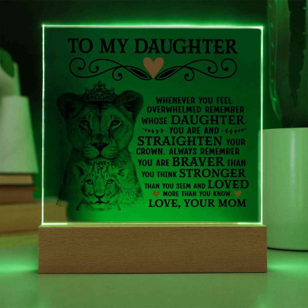 To My Daughter Lion Crown Acrylic Square Plaque